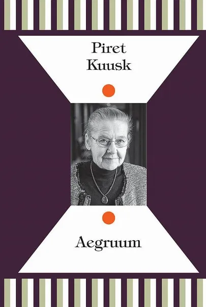 Piret Kuusk «Aegruum».