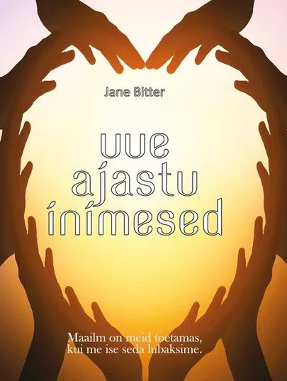 Jane Bitter, «Uue ajastu inimesed».