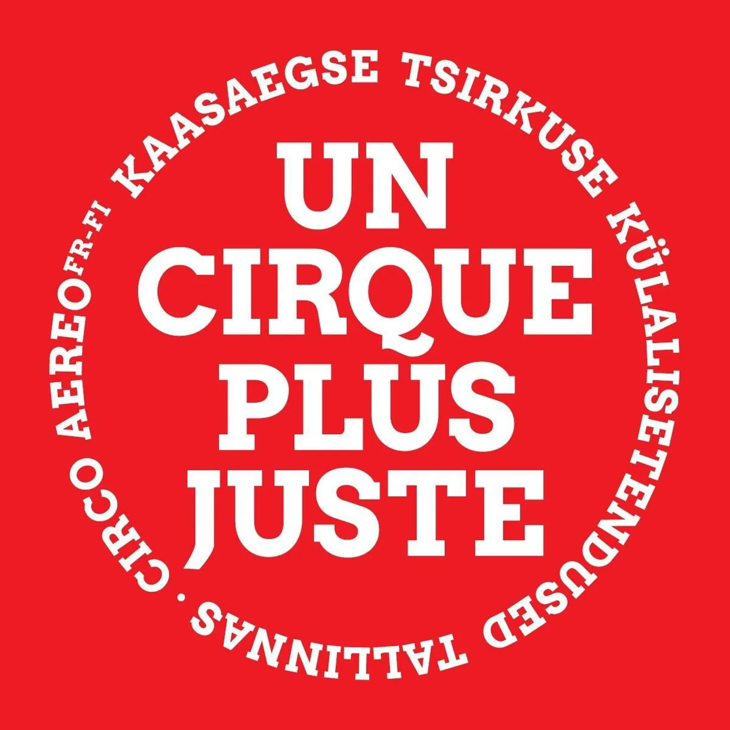 Circo Aereo &#039;&#039;Un Cirque Plus Juste&#039;&#039;