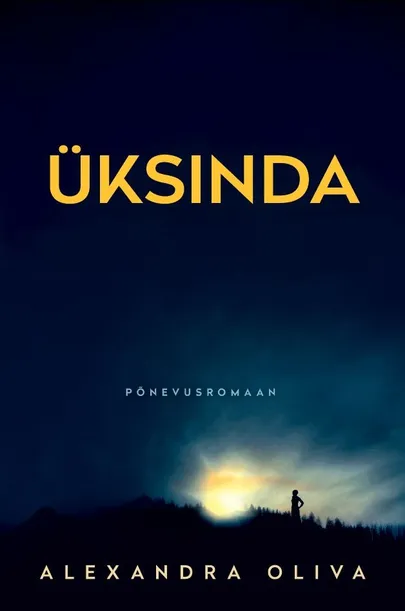Alexandra Oliva «Üksinda».