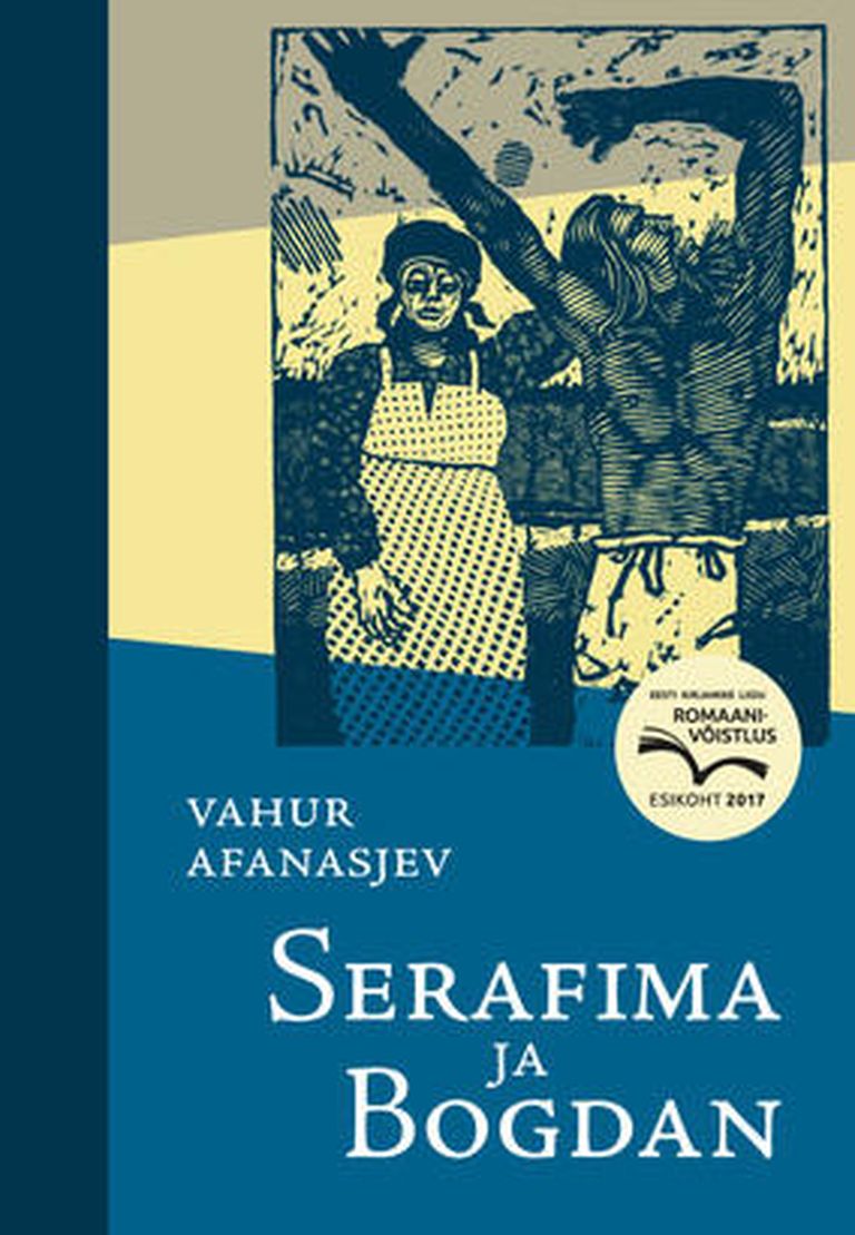 Vahur Afanasjevi romaan «Serafima ja Bogdan».