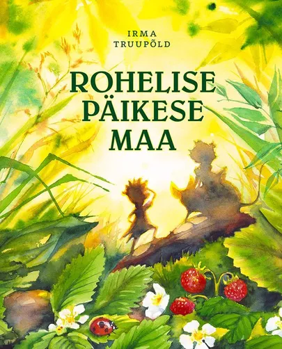 Irma Truupõld, «Rohelise Päikese Maa».