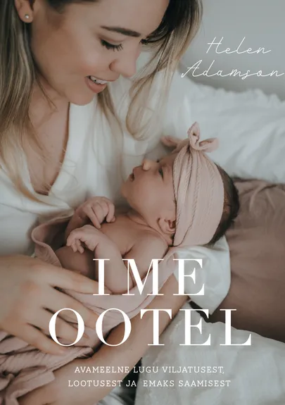 Helen Adamson, «Ime ootel».