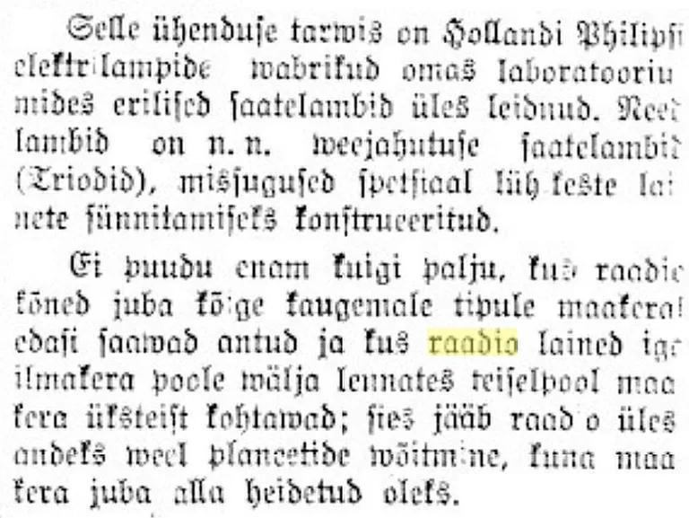 Uudiseid saja aasta tagant: äsja oli saavutatud raadiotelefoni ühendus Inglismaa ja Austraalia vahel, mille puhul reporter kirjutab: «Ei puudu enam kuigi palju, kus raadiokõned juba kõige kaugemale tipule maakeral edasi saavad antud [...]; siis jääb raadio ülesandeks veel planeetide võitmine, kuna maakera juba alla heidetud oleks.»