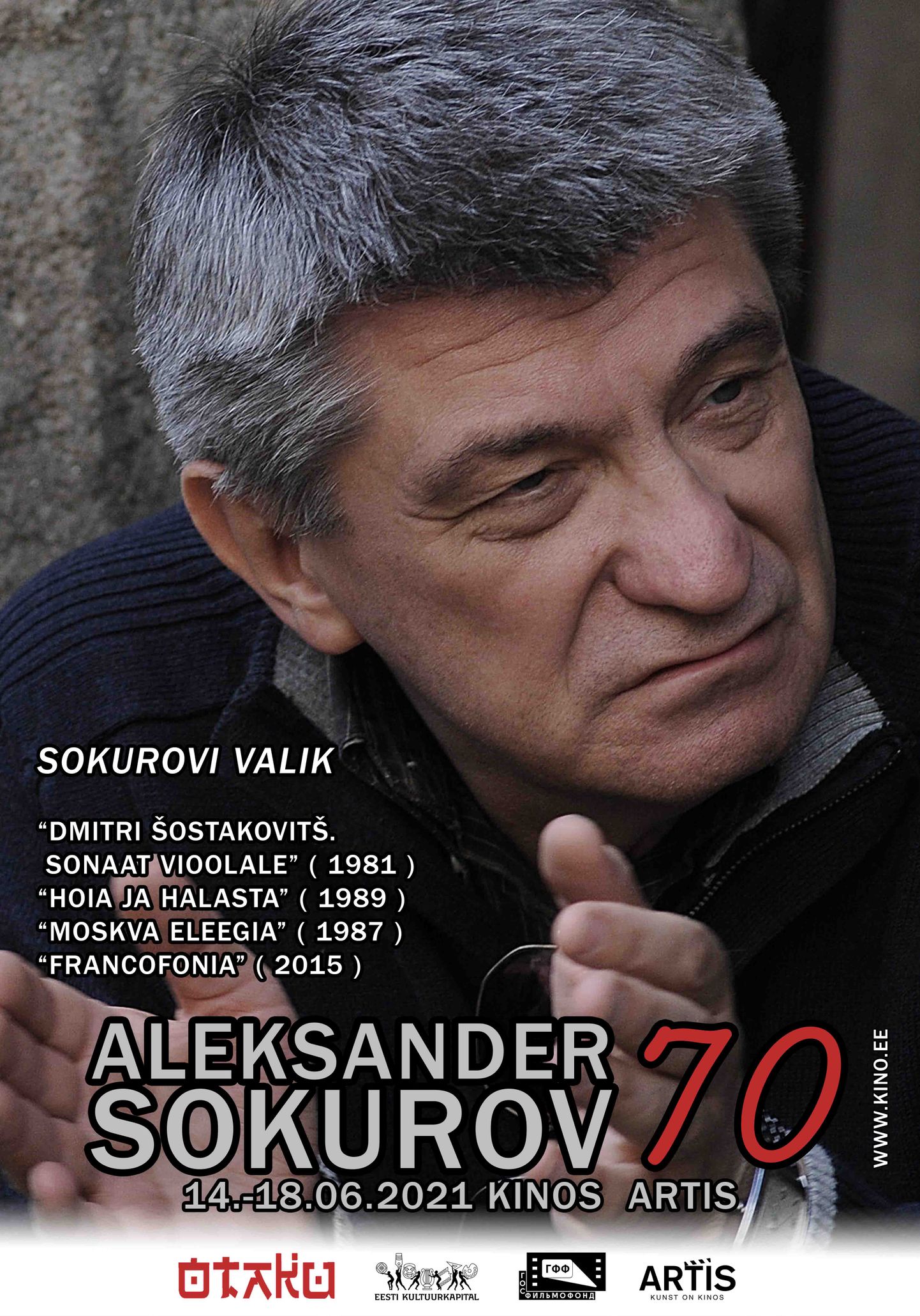 «Aleksandr Sokurov 70. Sokurovi valik».
