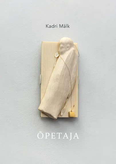 Kadri Mälk, «Õpetaja».