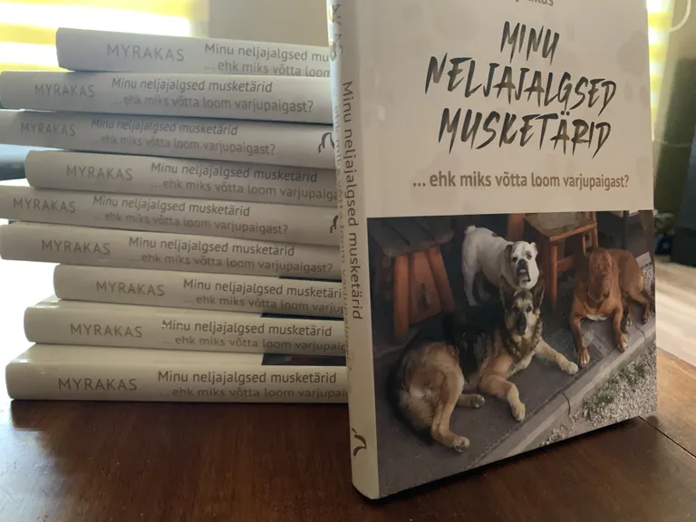 Myrka raamat «Minu neljajalgsed musketärid ehk miks võtta loom varjupaigast».