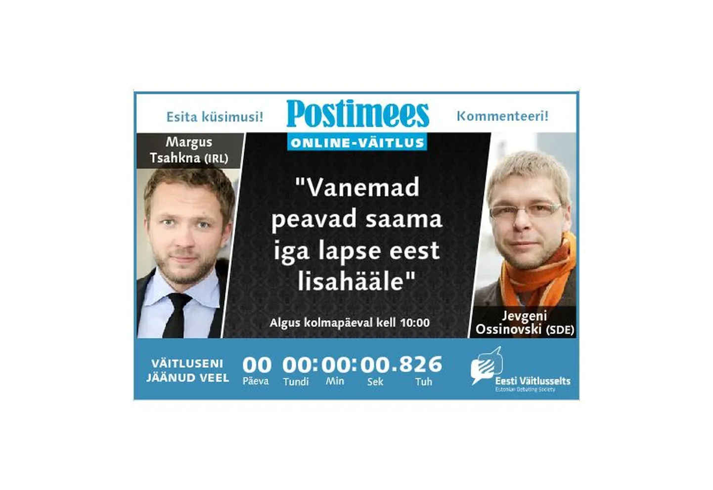 Margus Tsahkna ja Jevgeni Ossinovski online-väitluse tutvustus.