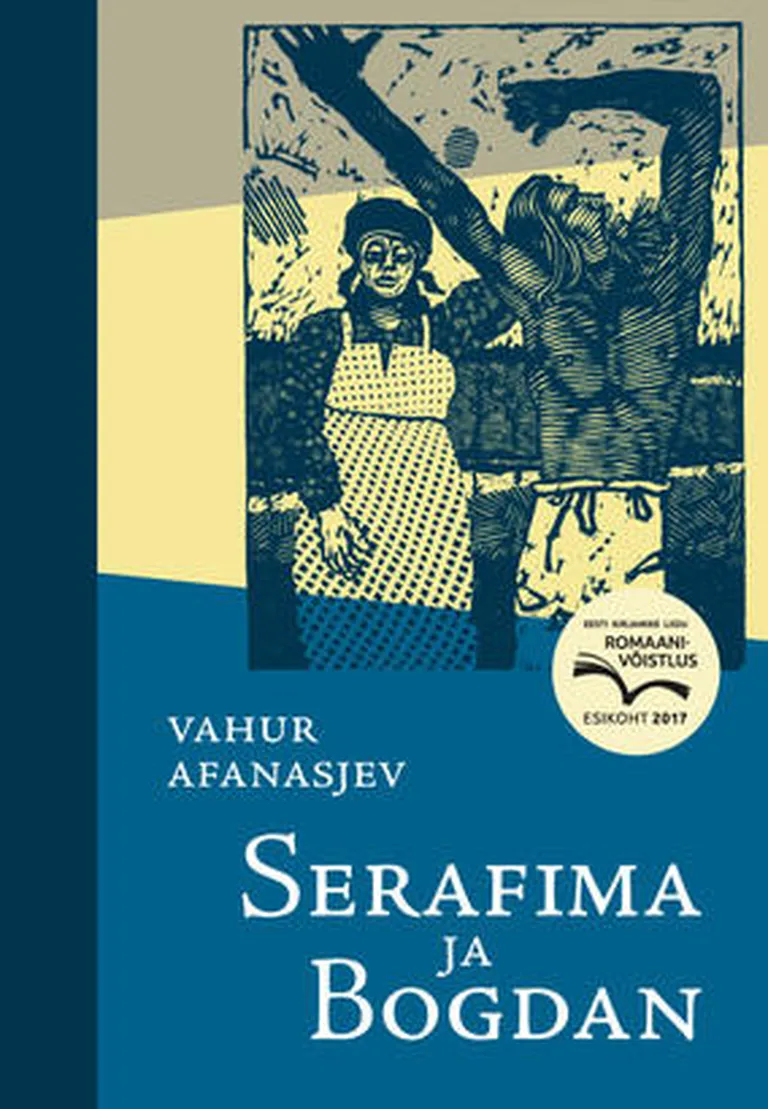 Vahur Afanasjevi romaan «Serafima ja Bogdan».