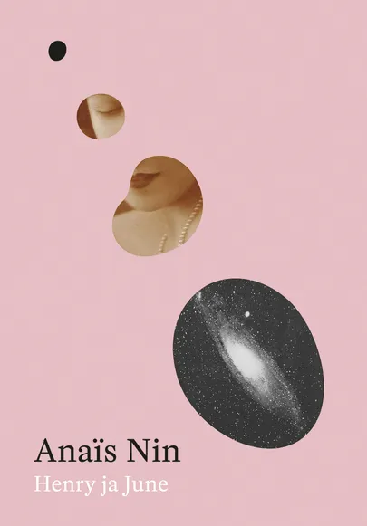 Anaïs Nin «Henry ja June».