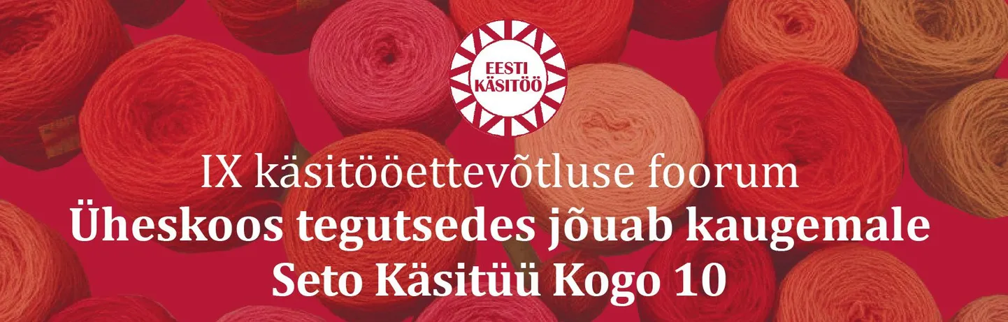 IX käsitööettevõtluse foorum Värskas