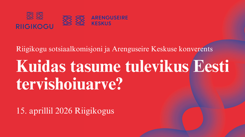 Eesti tervishoiu rahastamise kriis: konverents otsib lahendusi