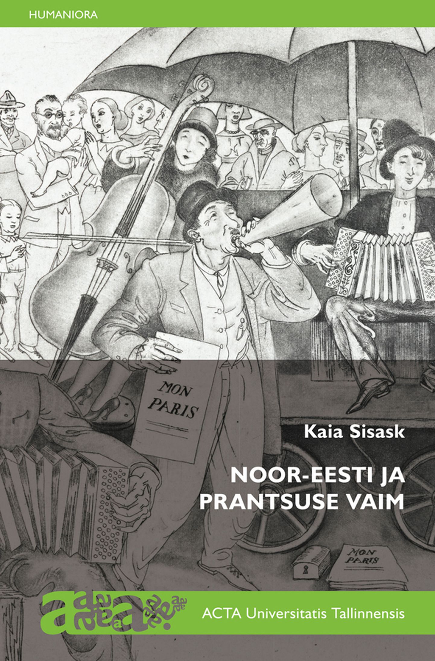 Kaia Sisaski monograafia «Noor-Eesti ja prantsuse vaim».
