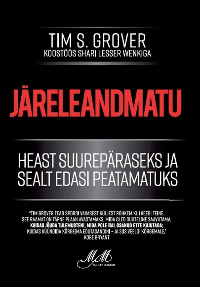 «Järeleandmatu», Tim S.Grover.