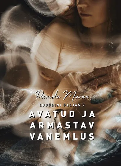 Pamela Maran, «Avatud ja armastav vanemlus».