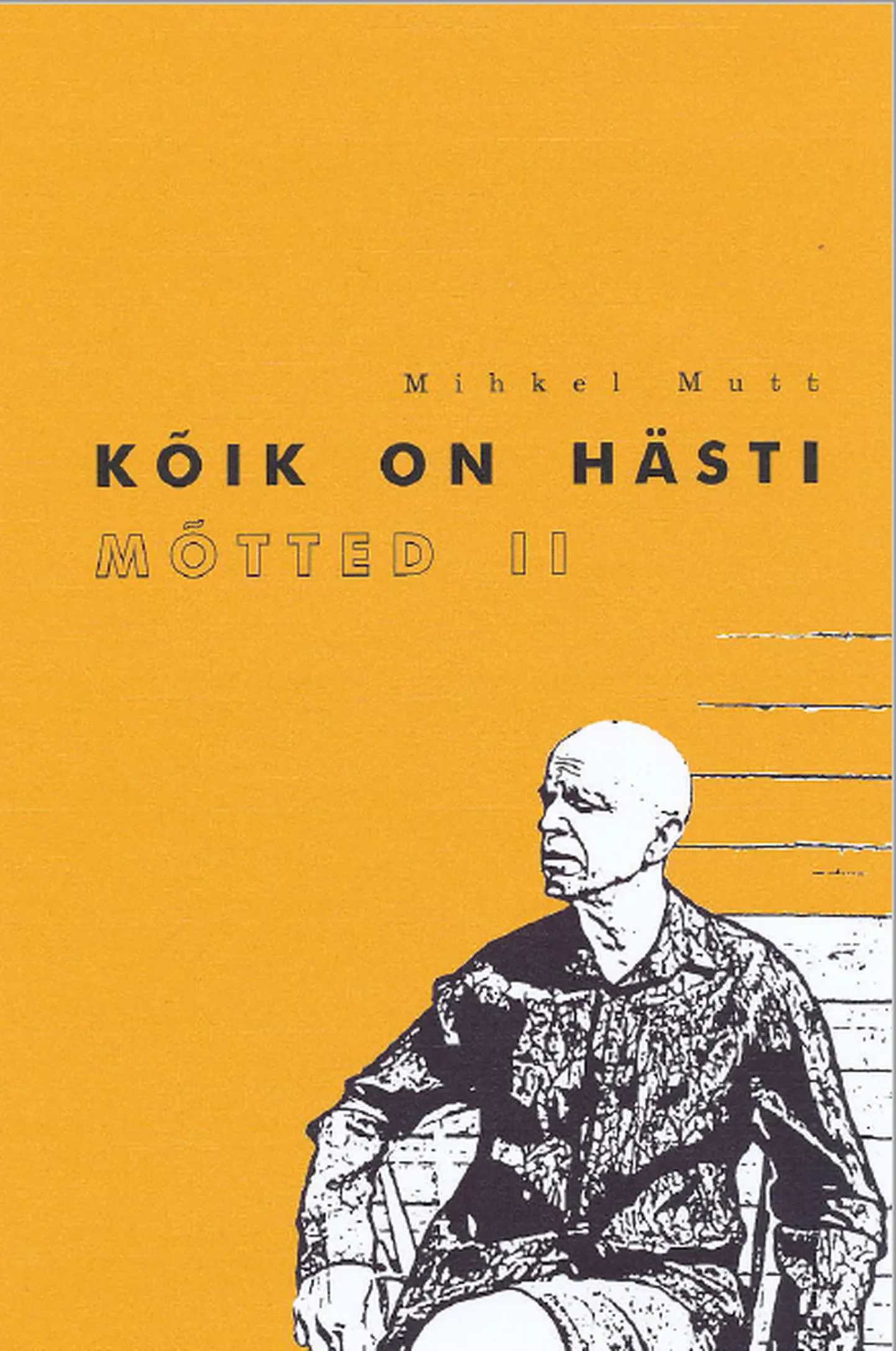 «Kõik on hästi».