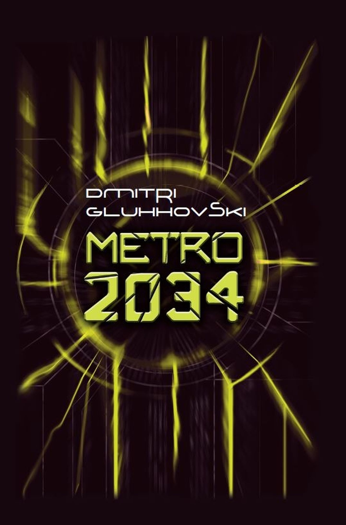 Dmitri Gluhhovski, «Metro 2033».