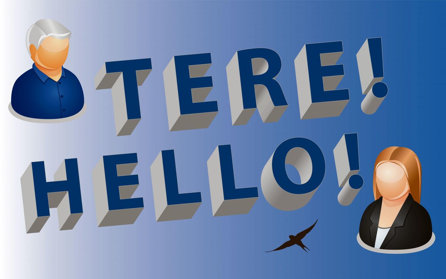 Ehkki ingliskeelne «hello» on väga levinud tervitussõna üle maailma, on loogiline eeldada, et Eestis saab igapäeva­asju ajades hakkama meie enda keeles.