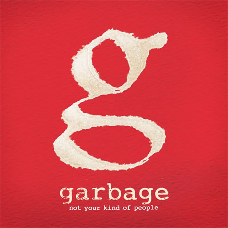 Garbage "Not Your Kind of People"