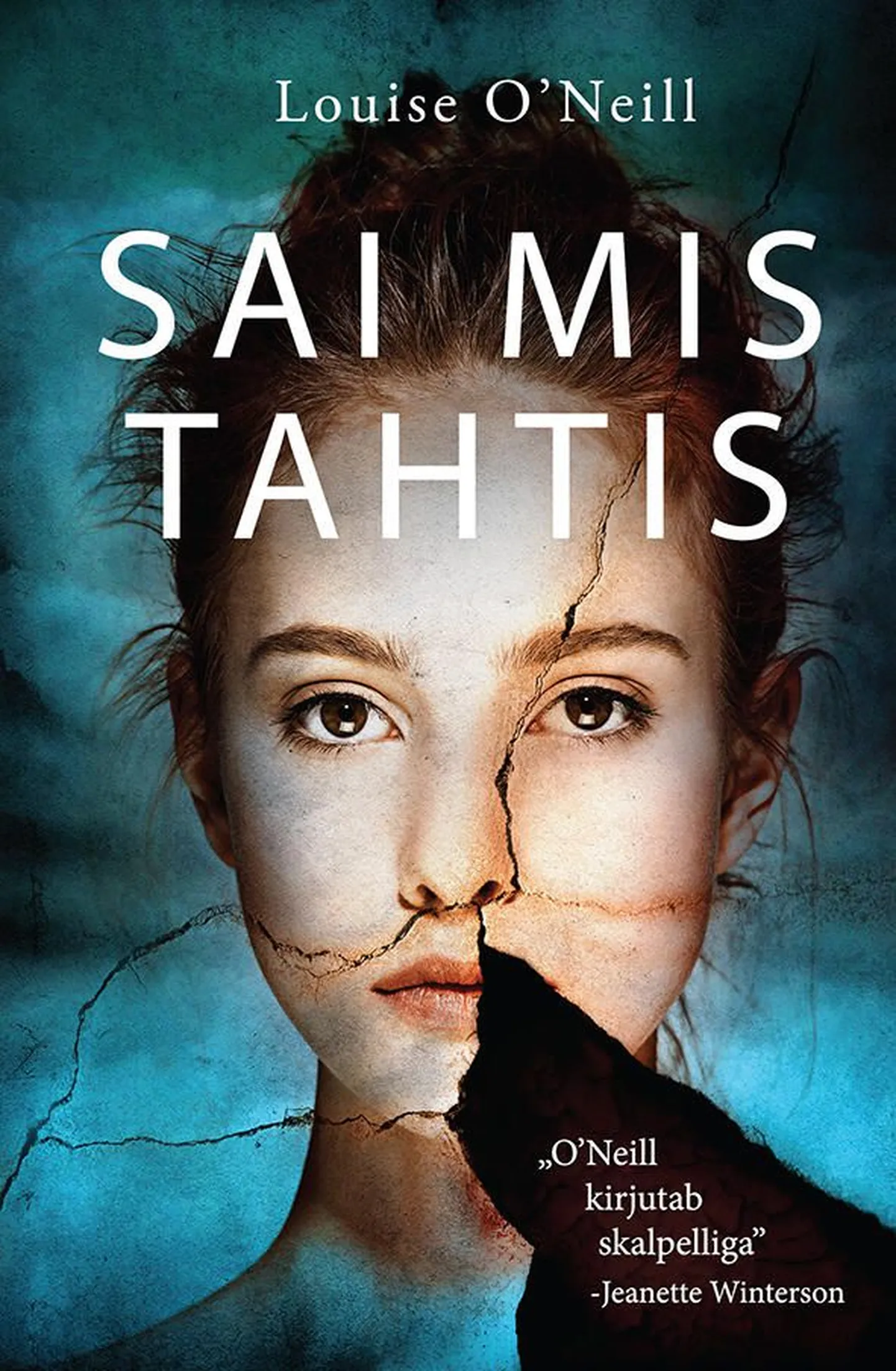 Louise O’Neill

«Sai mis tahtis»

Tõlkinud Helen Rohtmets-Aasa

Varrak 2016, 264 lk