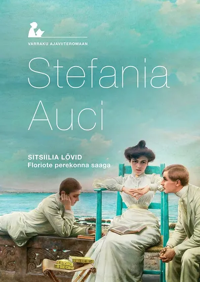 Stefania Auci, «Sitsiilia lõvid».