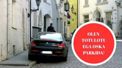 «Aidake mul saada linnaruumi kriminaaliks!» Valesti parkijatest tüdinud tallinlane haub kentsakat kättemaksuplaani