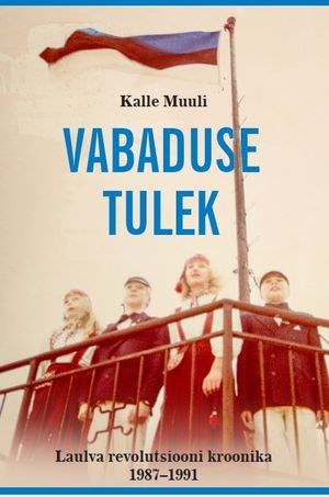 Kalle Muuli, «Vabaduse tulek».