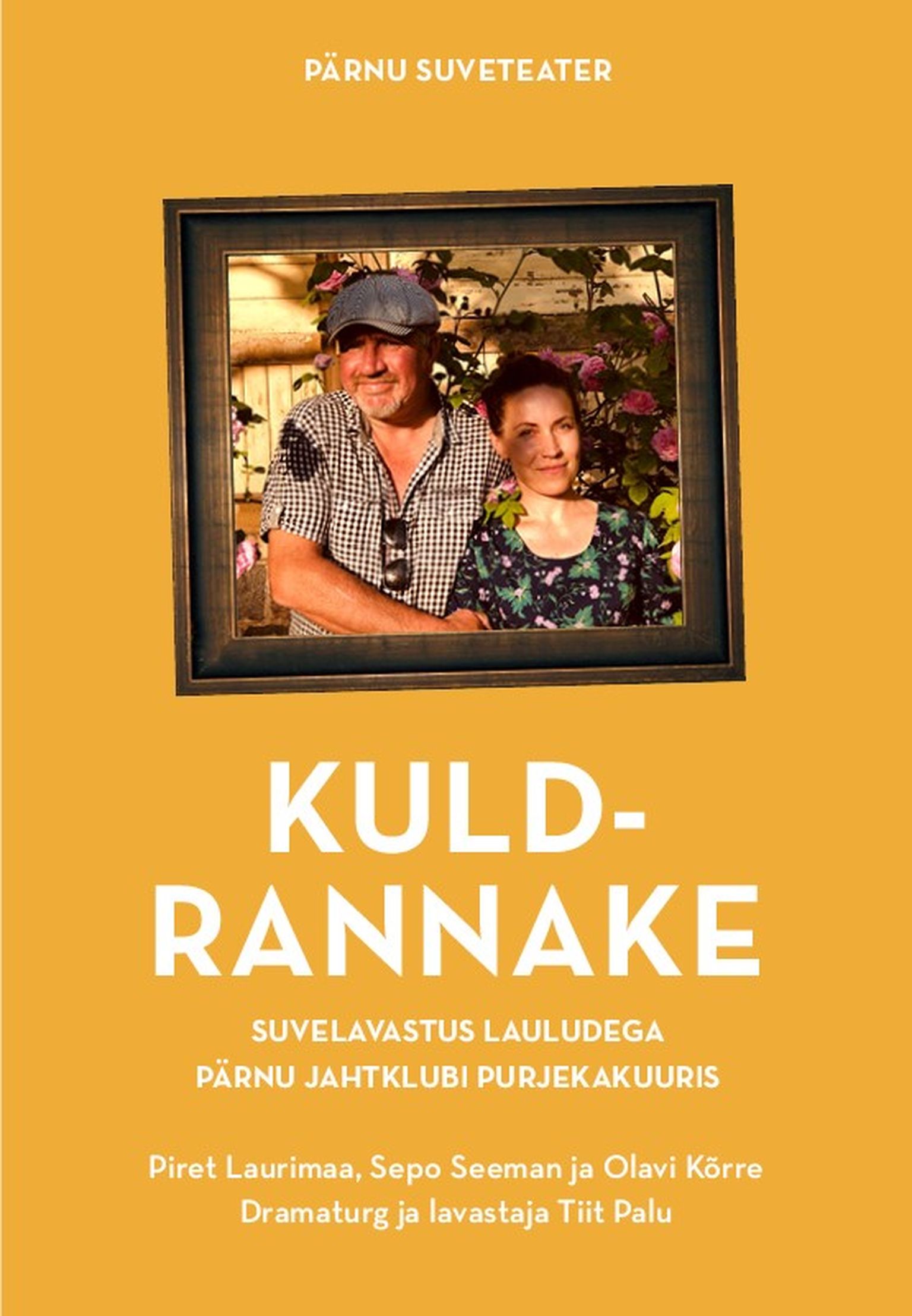 Pärnu Suveteater toob 8. juulil Pärnu Jahtsadama purjekakuuris välja lavastuse «Kuldrannake».