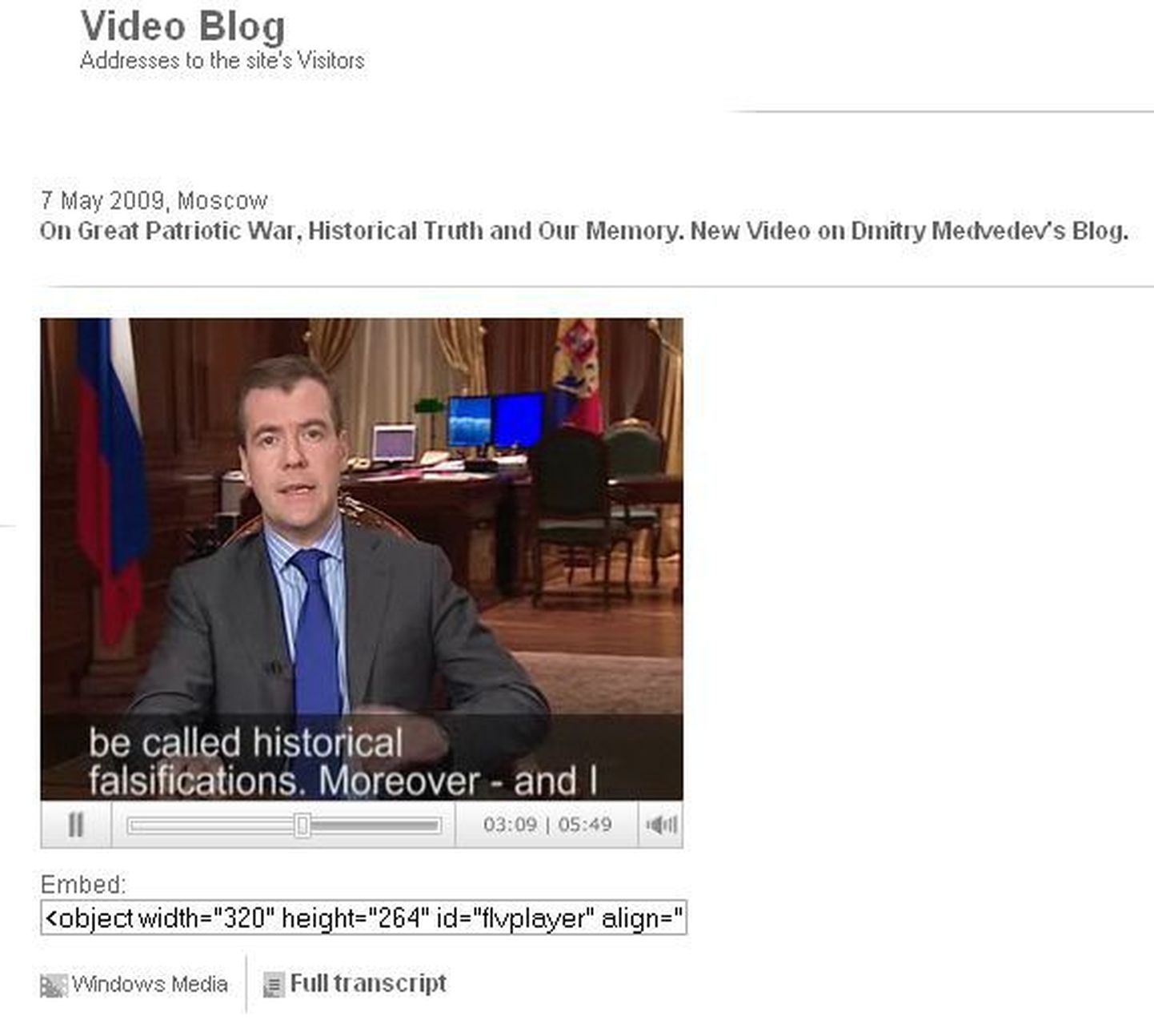 Vene Föderatsiooni president Dmitri Medvedev taunis oma ametlikus videoblogis Teise maailmasõja ajaloo «võltsimist».