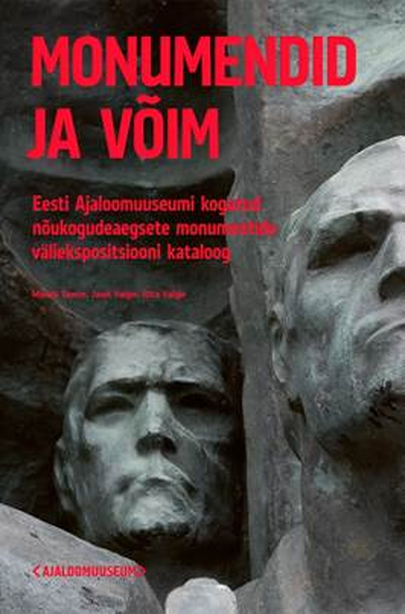 Eesti Ajaloomuuseumi väljaanne «Monumendid ja võim».