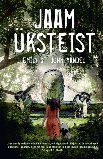«Jaam üksteist» Emily St. John Mandel.