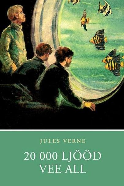 «20 000 ljööd vee all» Jules Verne