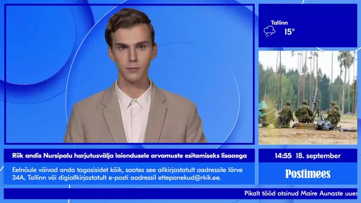 POSTIMEHE TELEUUDISED Riik andis lisaaega Nursipalu harjutusvälja ...