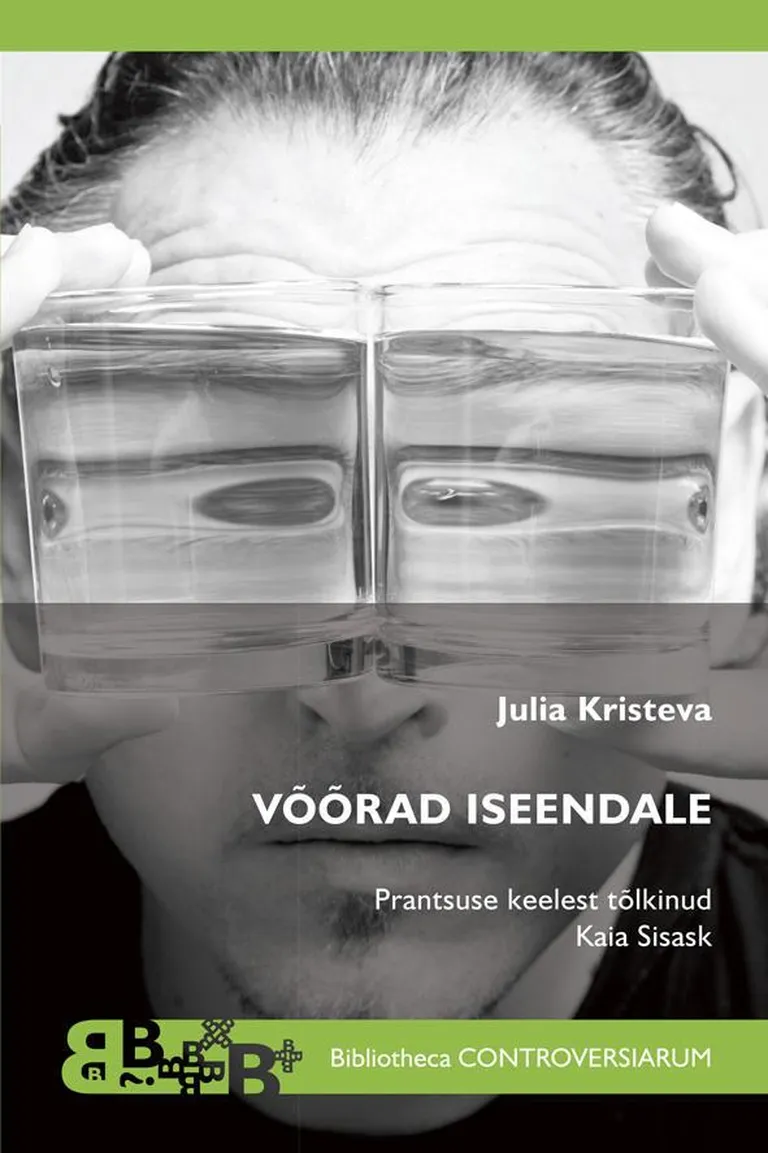 Julia Kristeva raamat «Võõrad iseendale».