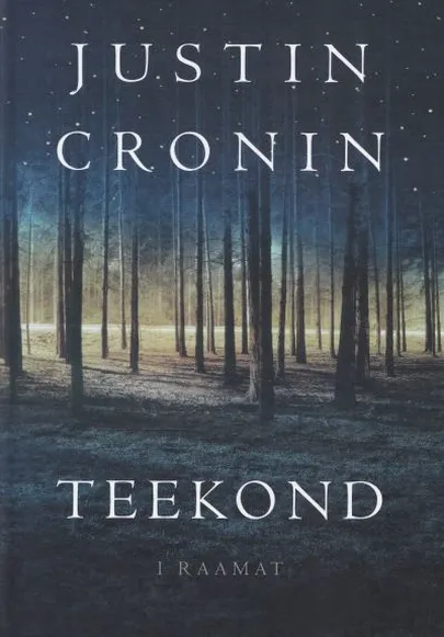 Justin Cronin «Teekond».