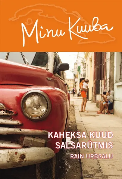 Rain Urbsalu «Minu Kuuba».