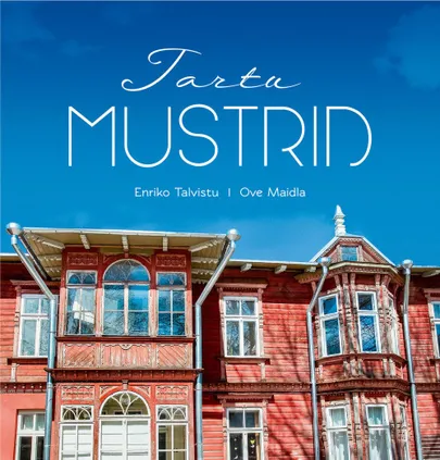 «Tartu mustrid».