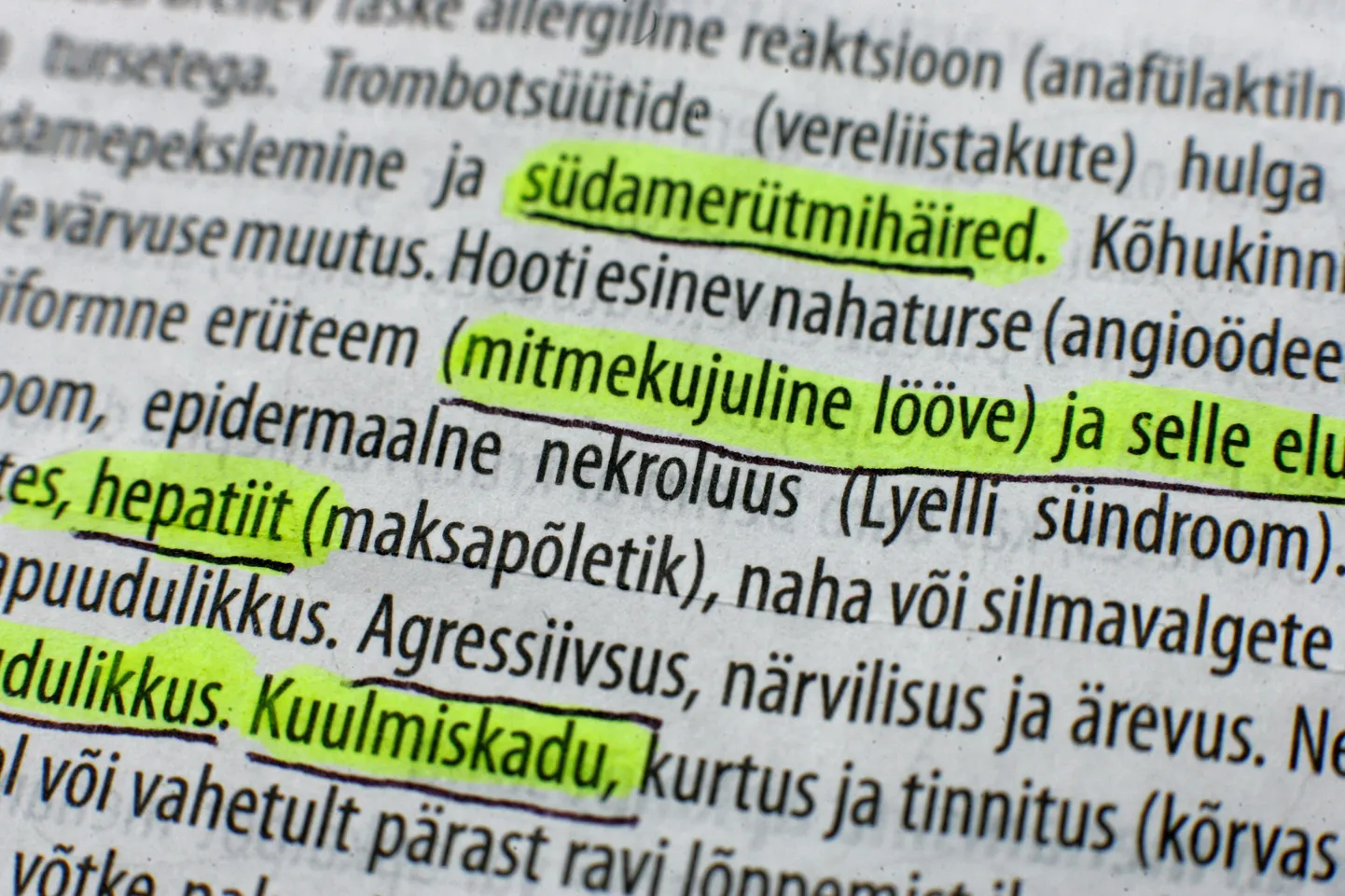 Ravimipakendis oleval infolehel ära märgitud ravimite võimalikud kõrvaltoimed.