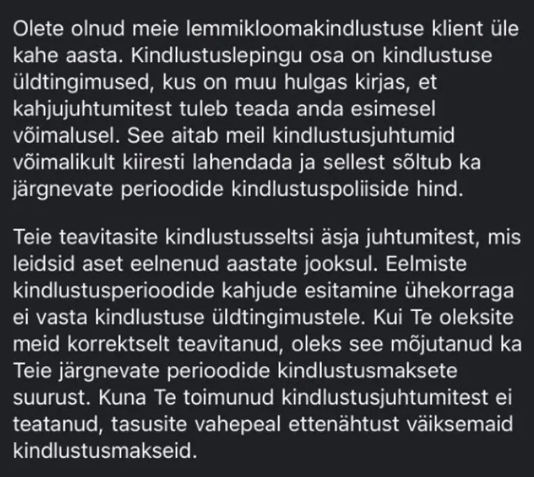 Asi on rahas. Väljavõte Ifi saadetud kirjast ütleb selgelt, et kindlustus oli huvitatud kindlustusmaksete suurendamisest.
