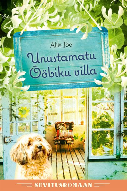 Aliis Jõe «Unustamatu Ööbiku villa».