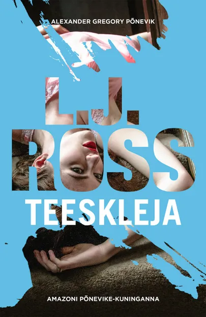 L. J. Ross, «Teeskleja».