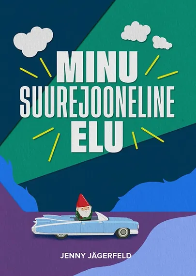 Jenny Jägerfeld , «Minu suurejooneline elu».