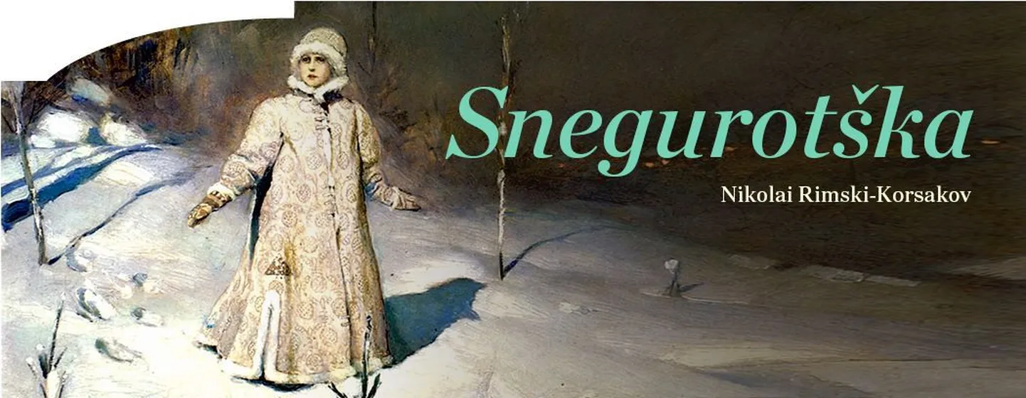 Ooper « Snegurotška» Estonias