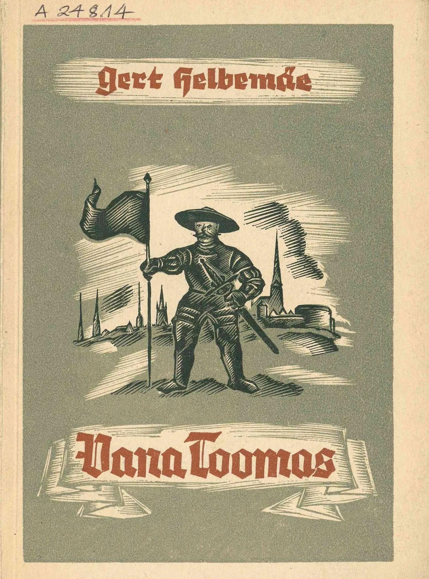Gert Helbemäe «Vana Toomas» (1944), kujundanud Johann Naha.