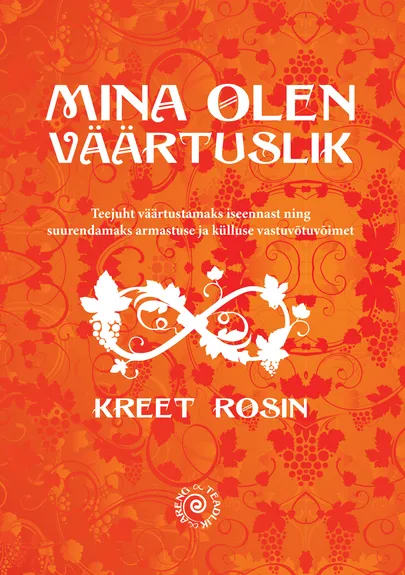 Kreet Rosin, «Mina olen väärtuslik».