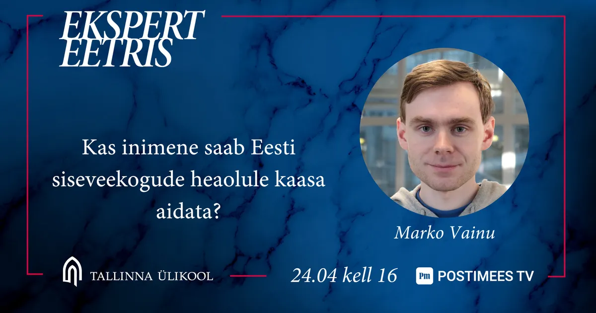 EKSPERT EETRIS Marko Vainu: «Kas inimene saab Eesti siseveekogude ...