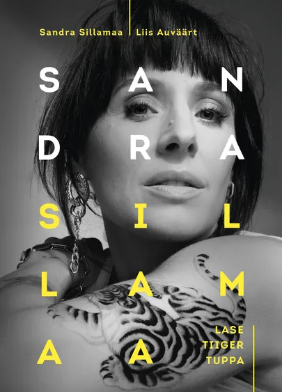 Sandra Sillamaa, «Lase tiiger tuppa».