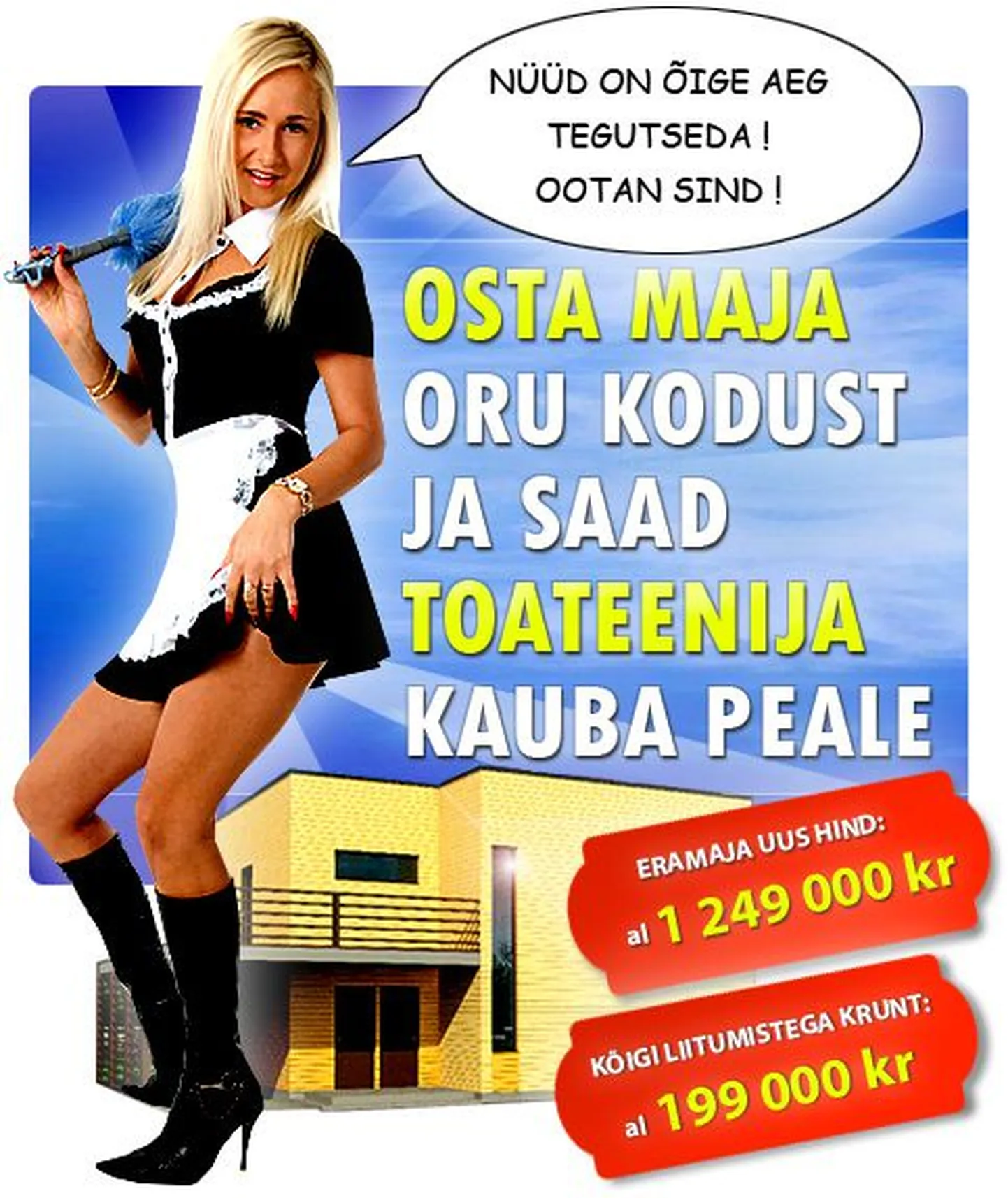 Lilit: „Osta maja, saad mind kauba peale!”